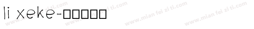 li xeke字体转换